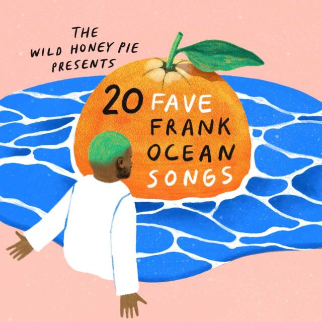 20 Fave Frank Ocean Songs